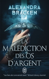 La malédiction des os d'argent. Vol. 1 - Alexandra Bracken