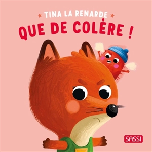 Tina la renarde : que de colère ! - Claudia Denti