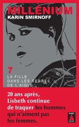 Millénium. Vol. 7. La fille dans les serres de l'aigle - Karin Smirnoff