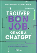 Trouver le bon job grâce à ChatGPT : comment l'IA révolutionne et facilite votre recherche d'emploi - Hervé Bommelaer