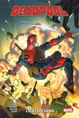 Deadpool. Vol. 1. Liens du sang - Cody Ziglar