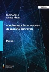 Fondements économiques du marché du travail. Manuel - Samir Amine