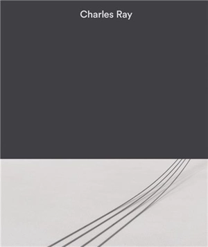 Charles Ray : Volume III - Charles Ray