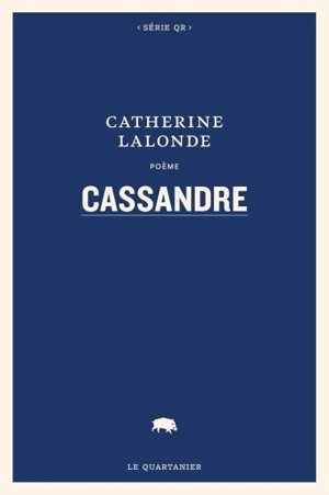 Cassandre - Catherine Lalonde