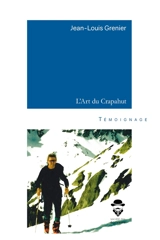 L'Art du Crapahut - Jean-Louis Grenier