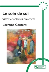 Le soin de soi : Vittoz et activités créatrices - Lorraine Content