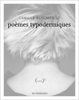 Poèmes typodermiques - Camille Bloomfield