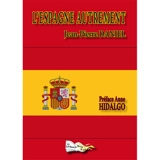 L'Espagne autrement : l'indispensable complément à votre guide de vacances - Jean-Pierre Daniel