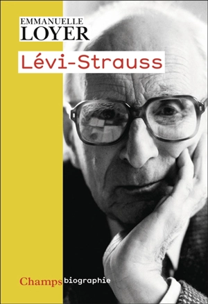 Lévi-Strauss - Emmanuelle Loyer