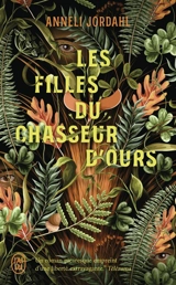 Les filles du chasseur d'ours - Anneli Jordahl