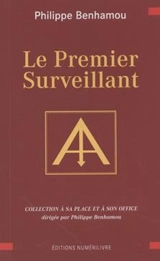 Le premier surveillant - Philippe Benhamou