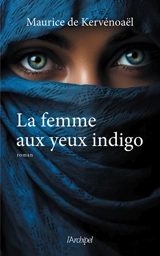La femme aux yeux indigo - Maurice de Kervénoaël