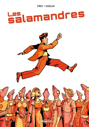 Les salamandres - Julien Frey
