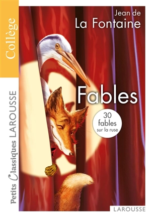 Fables : 30 fables sur la ruse : choix de textes - Jean de La Fontaine