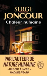 Chaleur humaine - Serge Joncour