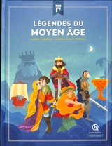 Légendes du Moyen Age : Arthur, Perceval, Tristan & Iseult, Mélusine - Patricia Crété