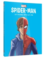 Spider-Man. Vol. 1. Un nouveau héros en ville - Marvel comics