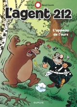 L'agent 212. Vol. 15. L'appeau de l'ours - Raoul Cauvin