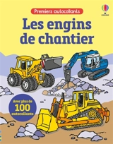 Les engins de chantier : Premiers autocollants : Dès 3 ans - Sam Taplin