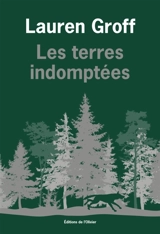 Les terres indomptées - Lauren Groff