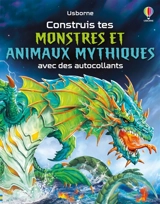 Construis tes monstres et animaux mythiques avec des autocollants : Volume double : Dès 5 ans - Simon Tudhope
