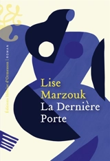 La dernière porte - Lise Marzouk