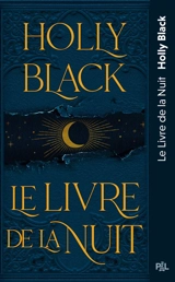 Le livre de la nuit : texte intégral. Vol. 1 - Holly Black