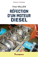 Réfection d'un moteur diesel - Yves Valleix