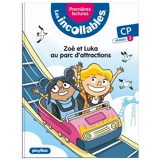 Les incollables : premières lectures. Vol. 24. Zoé et Luka au parc d'attractions : CP, niveau 3 - Marie Fouquet