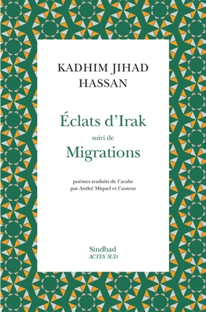 Eclats d'Irak. Migrations - Kadhim Jihad Hassan