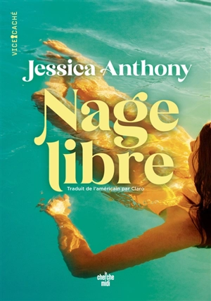 Nage libre - Jessica Anthony