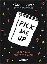 Pick Me Up - Adam J. Kurtz