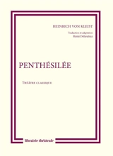 Penthésilée - Heinrich von Kleist