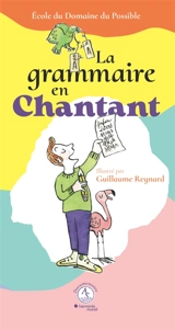 La grammaire en chantant : écriture et composition : apprendre en musique - Ecole du domaine du possible (Arles, Bouches-du-Rhône)