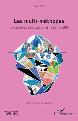 Les multi-méthodes : la viabilité dans les classes difficiles en EPS - Olivier Vors