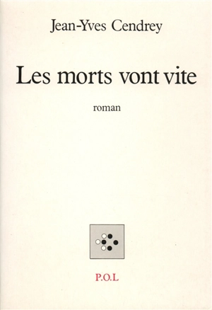 Les morts vont vite - Jean-Yves Cendrey