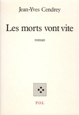 Les morts vont vite - Jean-Yves Cendrey