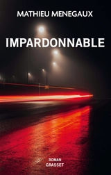 Impardonnable - Mathieu Menegaux