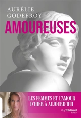 Amoureuses - Aurélie Godefroy