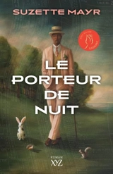 Le porteur de nuit - Suzette Mayr
