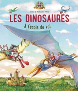 Les dinosaures à l'école de vol - Dominik Hochwald