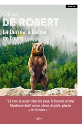 La dernière danse de l'ours - Olivier de Robert