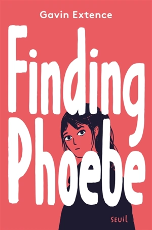 Finding Phoebe - Gavin Extence