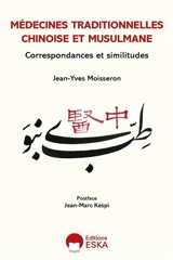 Médecines traditionnelles chinoise et musulmane : correspondances et similitudes - Jean-Yves Moisseron