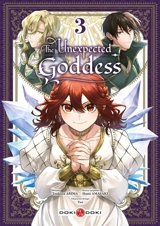 The unexpected goddess. Vol. 3 - Hana Amasaki