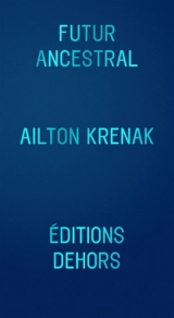 Futur ancestral - Ailton Krenak