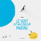 Le vent est ma couleur préférée - Fred Theys