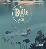 Une bulle dans l'océan - Coralie Diere