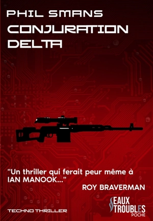 Conjuration Delta : techno thriller - Philippe Smans