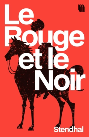 Le rouge et le noir - Stendhal